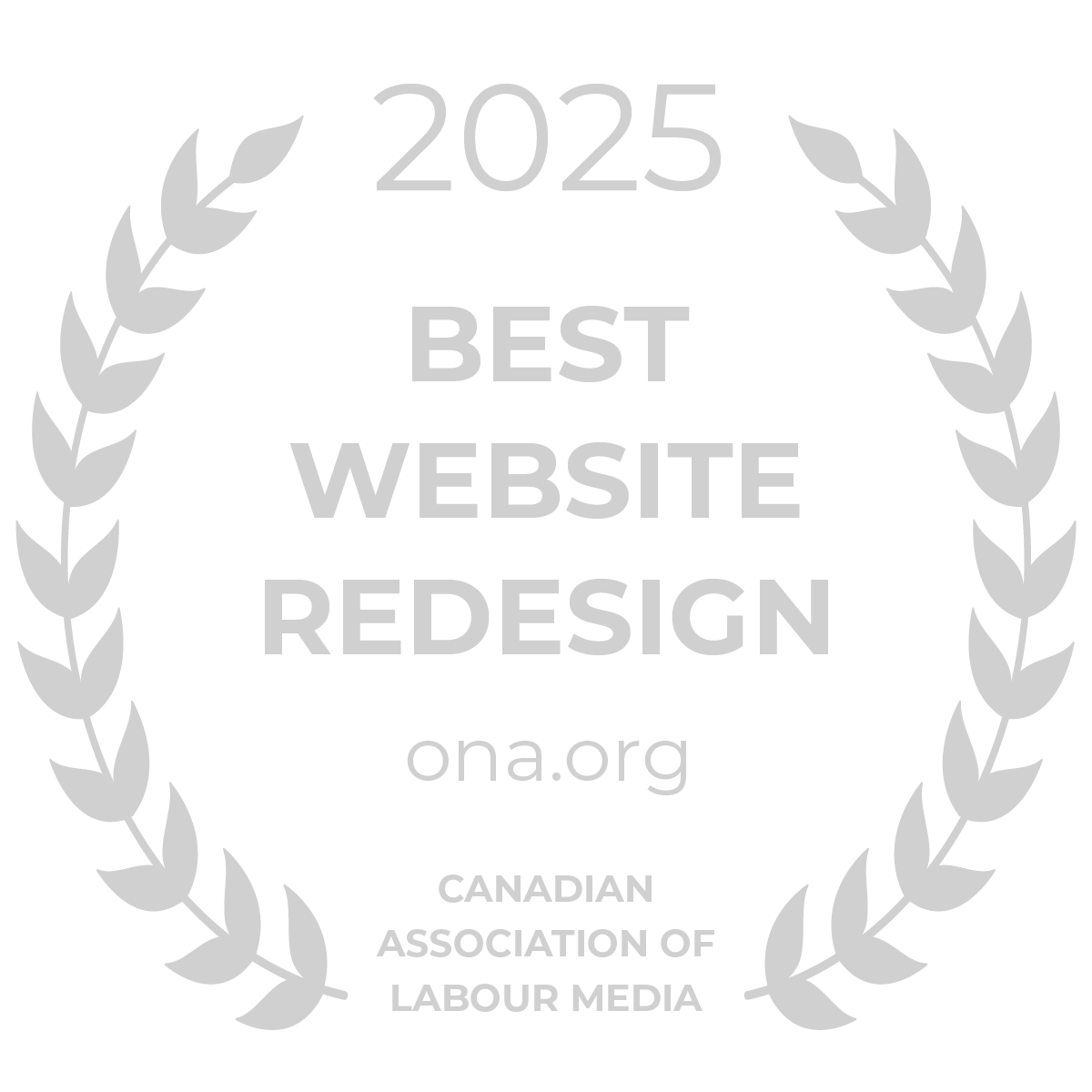 2025 Best Website Redesign Badge for ona.org Awarded By Canadian Association of Labour Media (CALM)